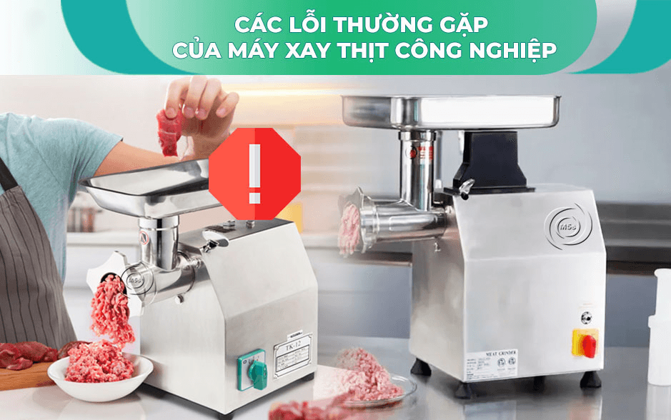 bảo trì máy xay thịt công nghiệp